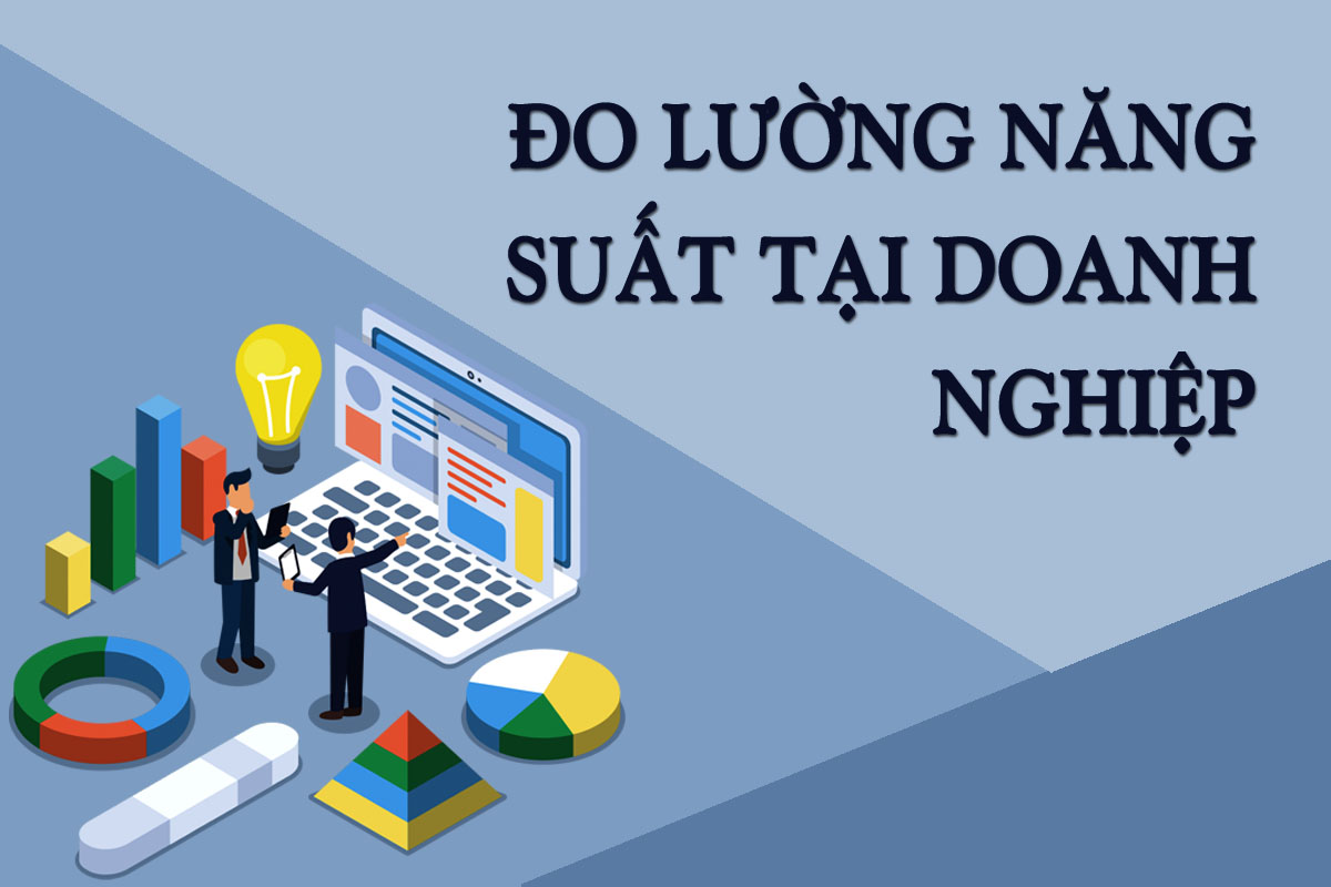Đo lường năng suất tại doanh nghiệp