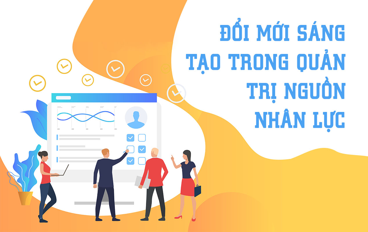 Đổi mới sáng tạo trong quản trị nguồn nhân lực tại doanh nghiệp