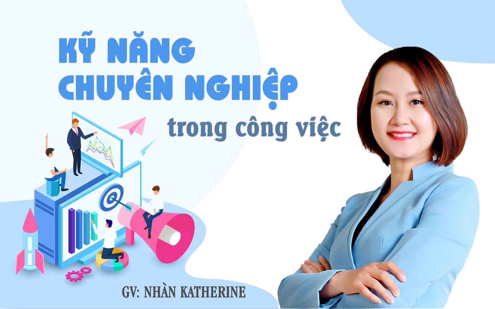 Kỹ năng chuyên nghiệp trong công việc