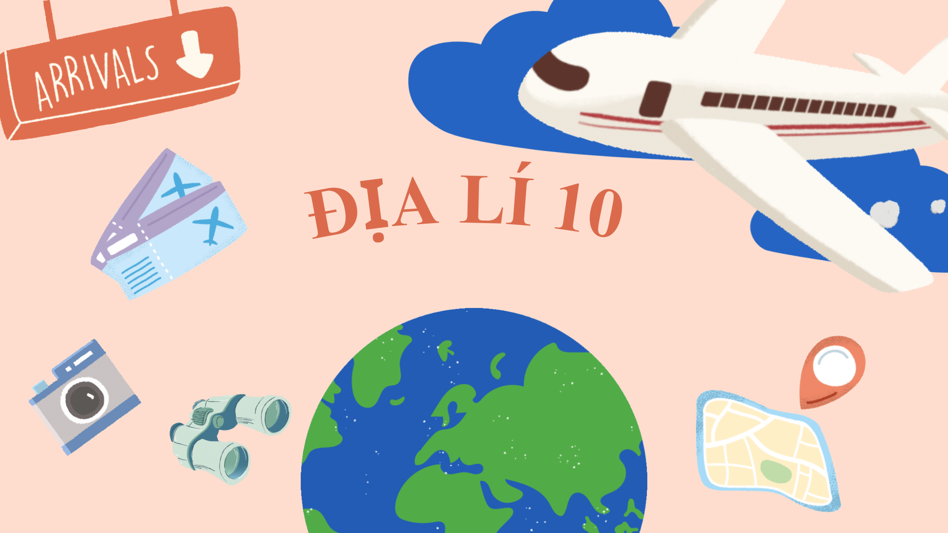 Địa Lý 10A - HKII