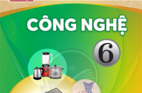 CÔNG NGHỆ 6 - NGUYỄN VĂN BÉ